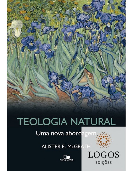 Teologia natural - uma nova abordagem. 9788527509138. Alister McGrath