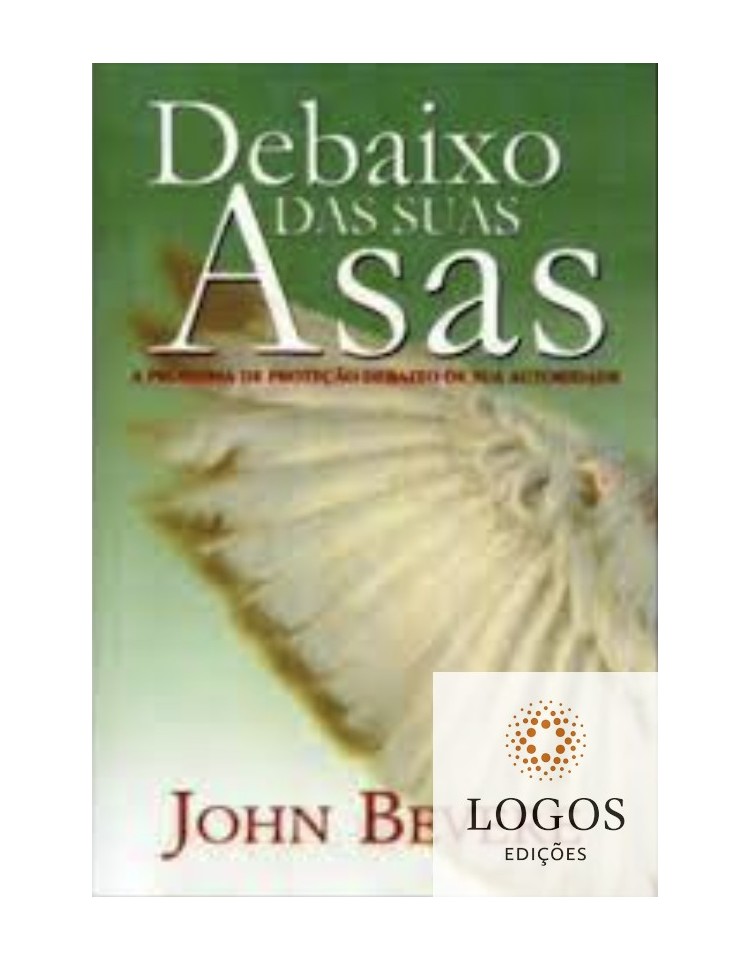 Debaixo das suas asas. 9788588088115. John Bevere