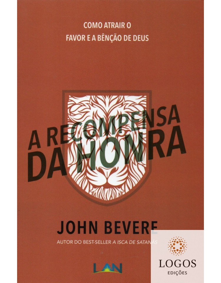 A recompensa da honra. 9788599858165. John Bevere