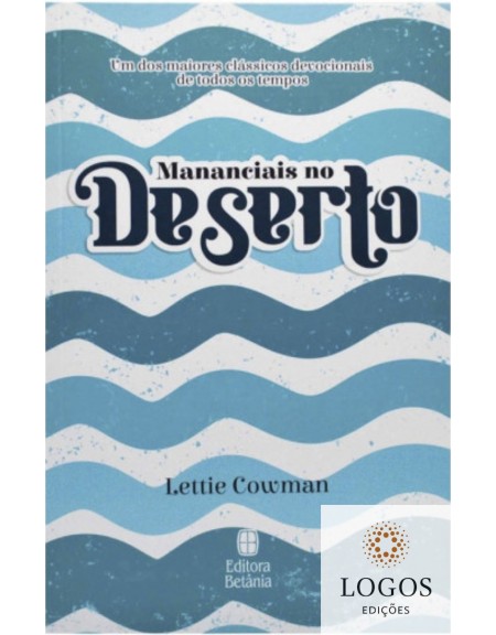 Mananciais no deserto - capa azul. 9786589540069. Lettie Cowman.