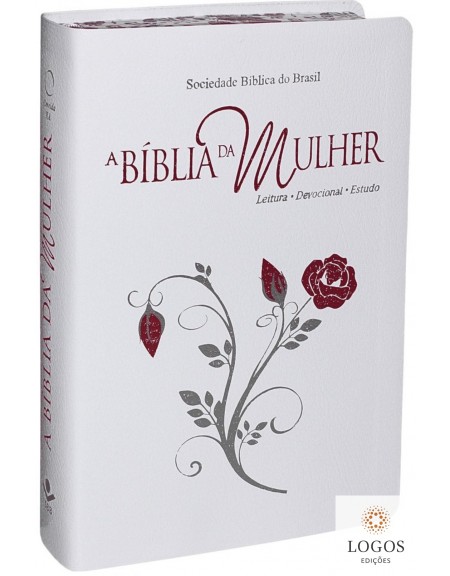 A Bíblia da Mulher - RA - letra grande - capa luxo - Branca flor. 7898521813796