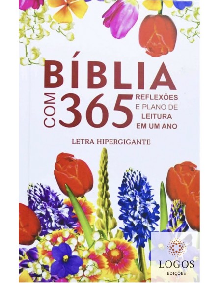 Bíblia com 365 Reflexões e Plano de Leitura - ARC - letra hipergigante - capa dura - flores. 9786586816228