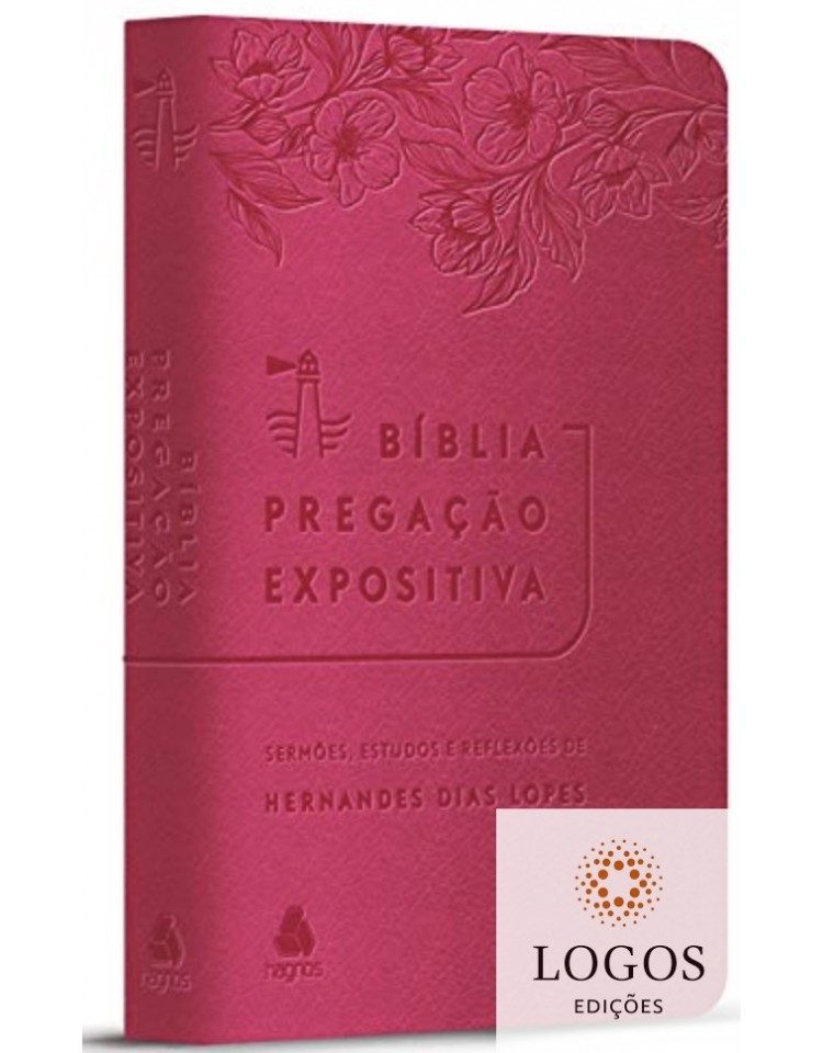Bíblia Pregação Expositiva - RA - capa luxo rosa. 9786586048827. Hernandes Dias Lopes