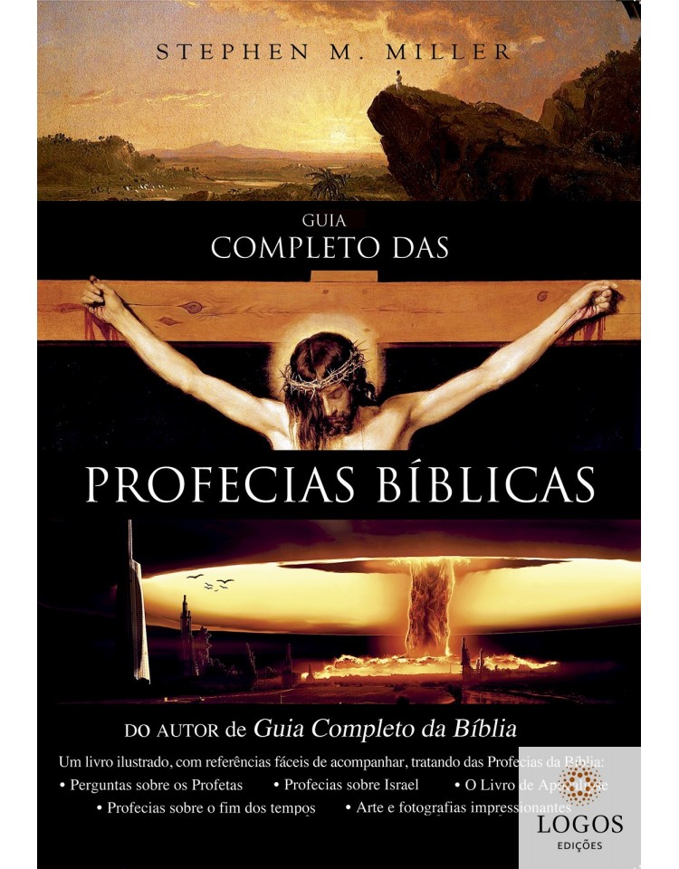 Guia completo das profecias bíblicas. 9788581580678. Stephen M. Miller