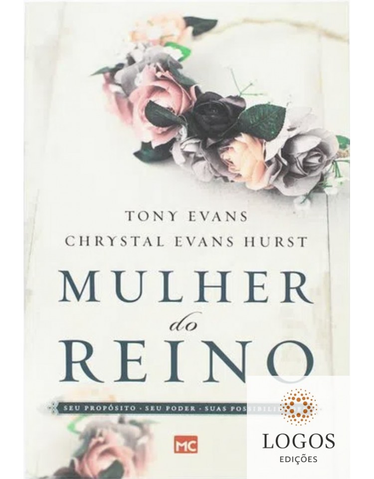 Mulher do reino - seu propósito, seu poder e suas possibilidades. 9788543301594