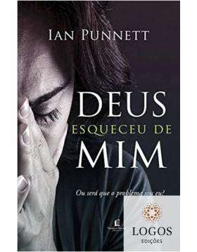 Deus esqueceu de mim - ou será que o problema sou eu? 9788578604561. Ian Punnett