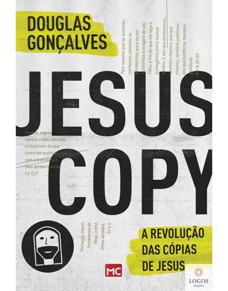 JesusCopy - a revolução das cópias de Jesus. 9788543301761. Douglas Gonçalves JesusCopy - a revolução das cópias de Jesus. 9788543301761. Douglas Gonçalves
