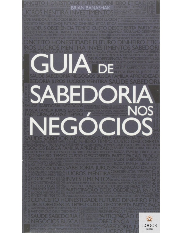 Guia de sabedoria nos negócios. 7898063165780. Brian Banashaka