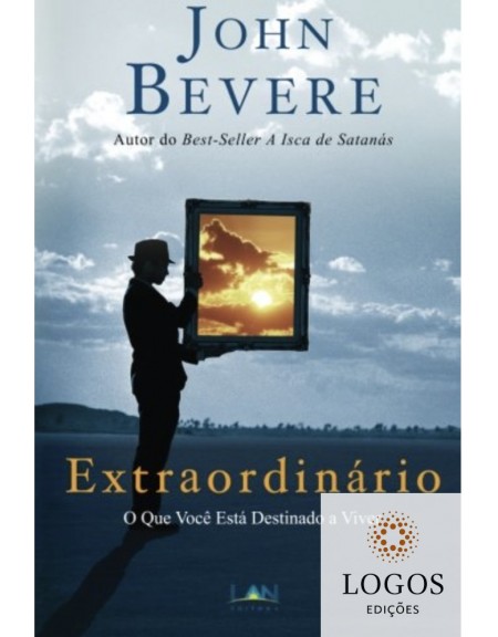 Extraordinário - o que você está destinado a viver. 9788599858288, John Bevere