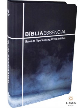 Bíblia Essencial – Bases da fé para os seguidores de Cristo - NAA - capa preta. 9788531116995