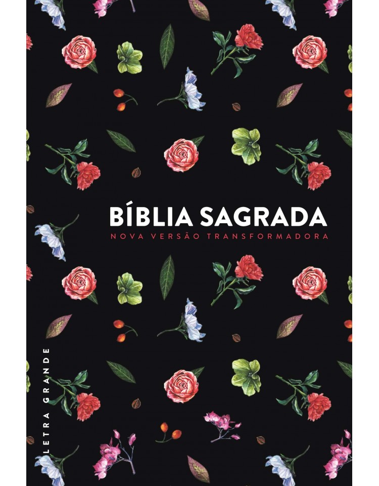 Bíblia Sagrada - NVT - capa dura com letra grande - Flores do campo