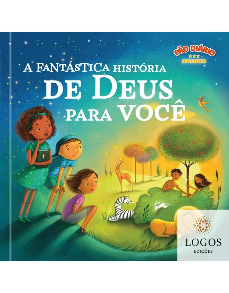 A fantástica história de Deus para você. 9781680436303