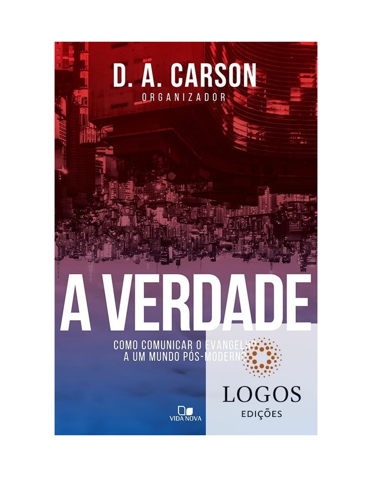 A verdade. 9788527505802. D.A. Carson