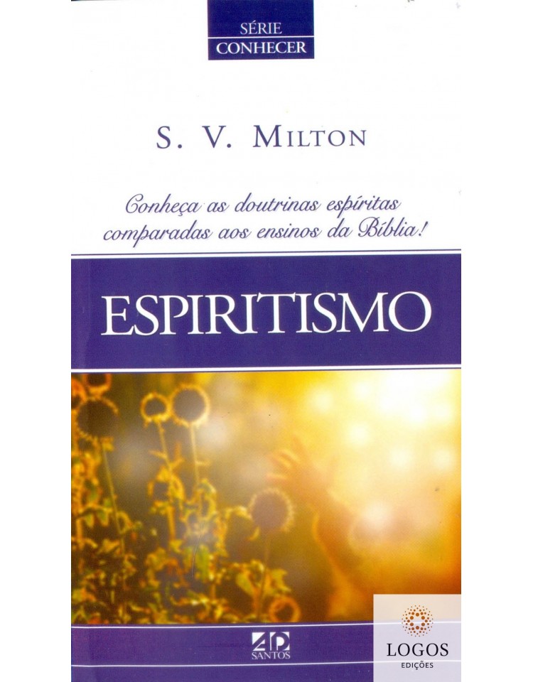 Espiritismo. 9788574590363. S.V. Milton