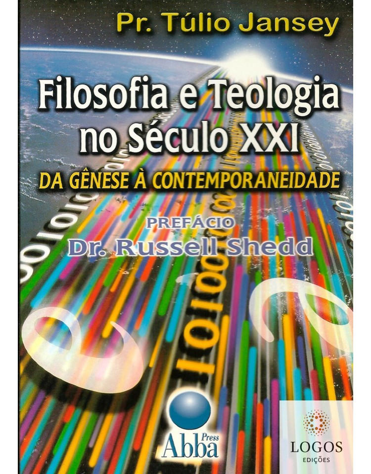 Filosofia e teologia no século XXI. 9788585931797. Túlio Jansen