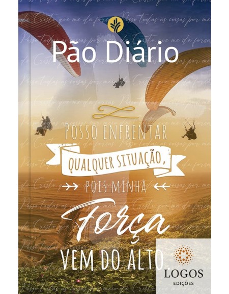Pão Diário - volume 25 - força do alto. 9786586078701