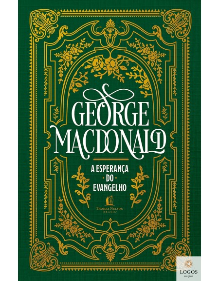 A esperança do Evangelho. 9786556892443. George MacDonald