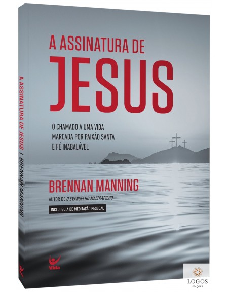 A assinatura de Jesus. 9788538303121. Brennan Manning