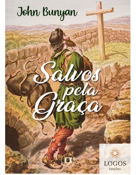 Salvos pela graça. 7978652406200. John Bunyan