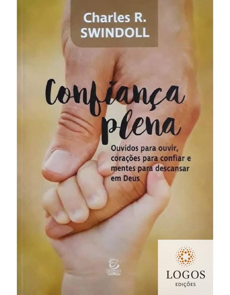 Confiança plena. 9788578392017. Charles Swindoll