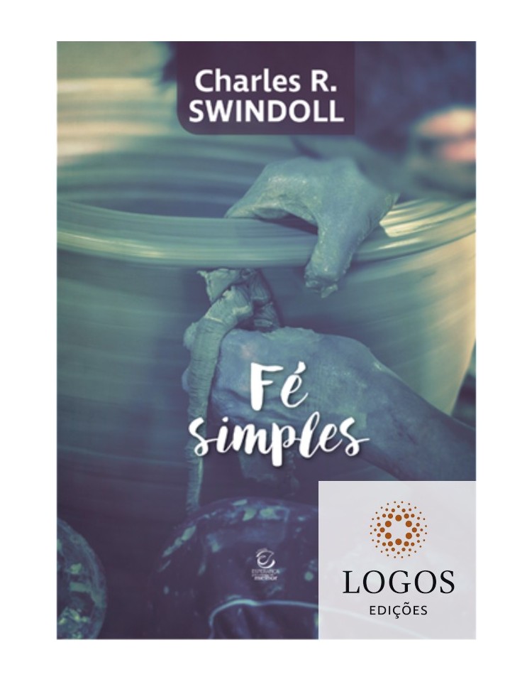 Fé simples. 9788578392000. Charles Swindoll