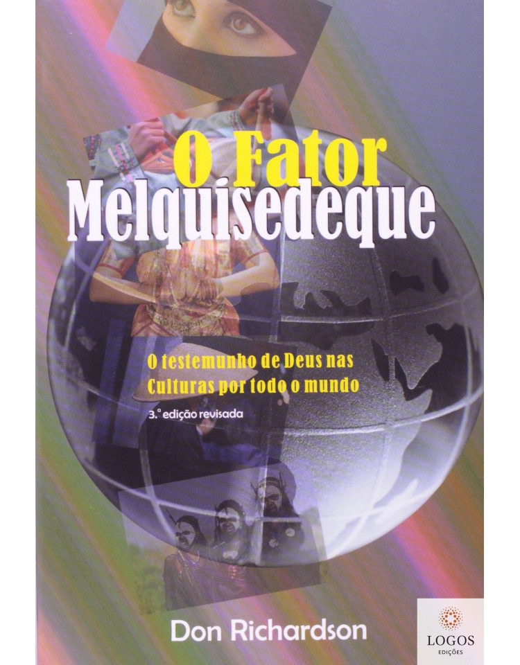 O fator Melquisedeque. 9788527504010. Don Richardson